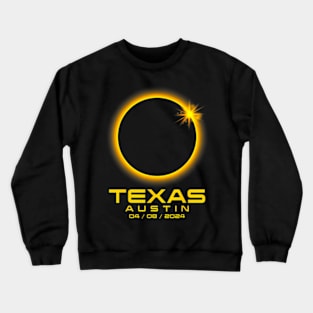 Austin Texas Tx Total Solar Eclipse 2024 Crewneck Sweatshirt